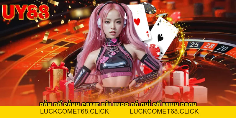 Game Bài UY88 - Sảnh Đỏ Mở Vận May Linh Hoạt Mỗi Ngày - luckcomet68.click