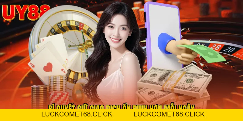 Rút Tiền UY88 - Lối Nhận Tiền Gọn Cho Thành Viên Việt - luckcomet68.click