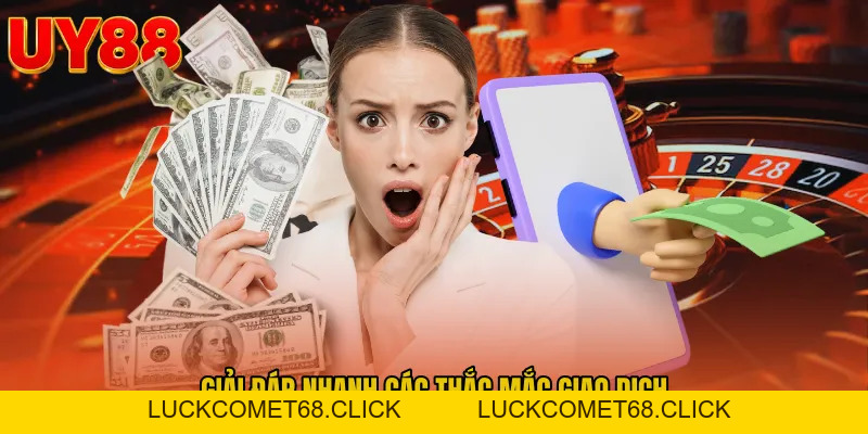 Nạp Tiền UY88 - Mở Số Dư Ví Game Nhanh, Vào Sảnh Chuẩn - luckcomet68.click