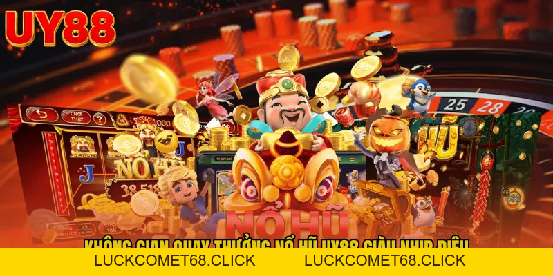 Nổ Hũ UY88 - Vòng Quay Jackpot Vàng Cho Hội Viên Việt - luckcomet68.click
