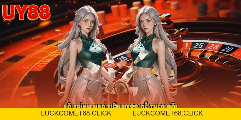Nạp Tiền UY88 - Mở Số Dư Ví Game Nhanh, Vào Sảnh Chuẩn - luckcomet68.click