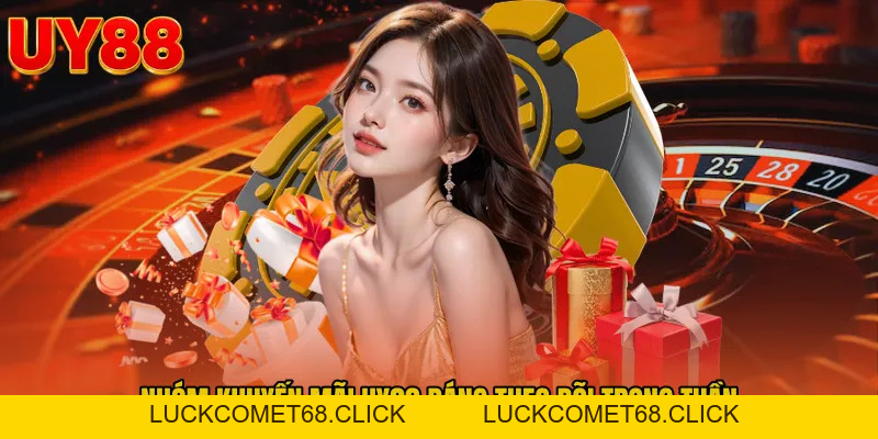 Khuyến Mãi UY88 - Bản Đồ Ưu Đãi Riêng Cho Hội Viên 2026 - luckcomet68.click